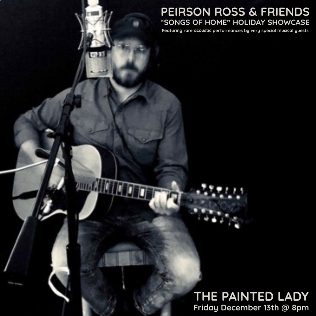PEIRSON ROSS & FRIENDS â€œSONGS OF HOME