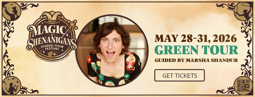 Magic & Shenanigans: GREEN tour guided by Marsha Shandur